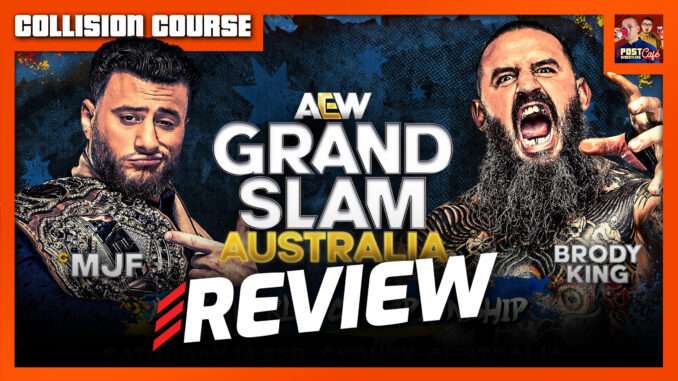 AEW Grand Slam: Australia 2026 Review | COLLISION COURSE (Live 1pm ET)
