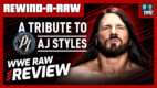 A Tribute to AJ Styles: WWE Raw 2/23/26 Review | REWIND-A-RAW (Live 10:35pm ET)