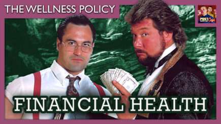 The Wellness Policy #58: Financial Health (Live 1pm ET)
