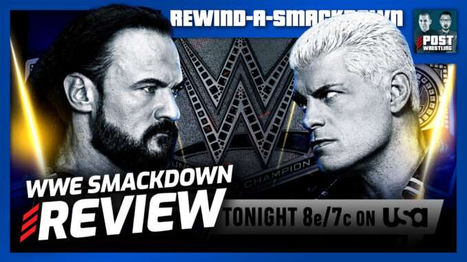 Who Main Events WrestleMania? WWE SmackDown 3/6/26 Review | RASD (Live 11pm ET)
