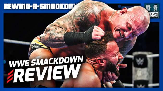 F Around & Try Us: WWE SmackDown 3/27/26 Review | RASD