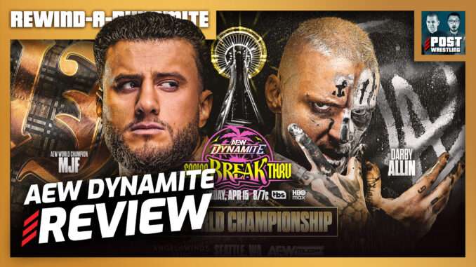 AEW Dynamite: Spring BreakThru 4/15/26 Review | RAD (Live 10:35pm ET)