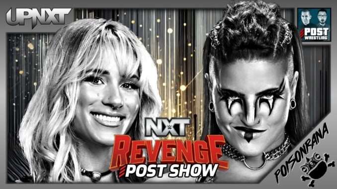 WWE NXT Revenge 4/21/26 Review | upNXT (Live 10:05pmET)