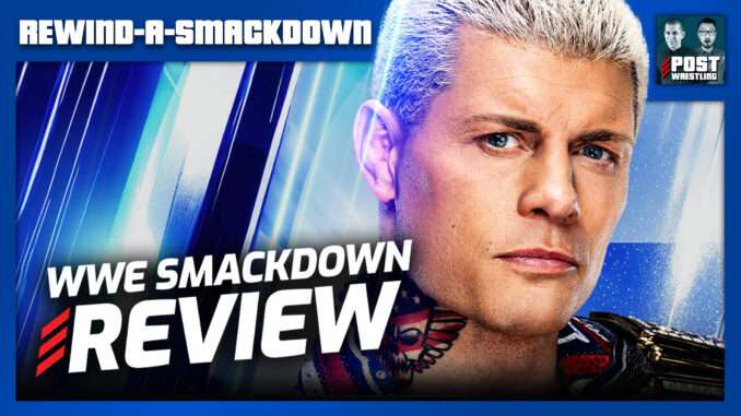 WWE SmackDown 5/1/26 Review | RASD (Live 11pm ET)