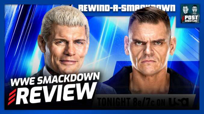 WWE SmackDown 5/22/26 Review | RASD (Live 11pm ET)