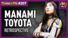 Manami Toyota Retrospective | REWIND-A-WAI #207 (Free)