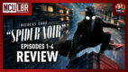 Spider-Noir Episodes 1-4 Review | MCU L8R (Free)