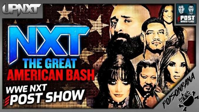 WWE NXT The Great American Bash 2026 Review | upNXT (Live 11am ET)
