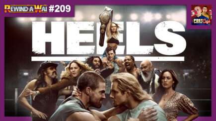 Heels (TV Series) Review | REWIND-A-WAI #209