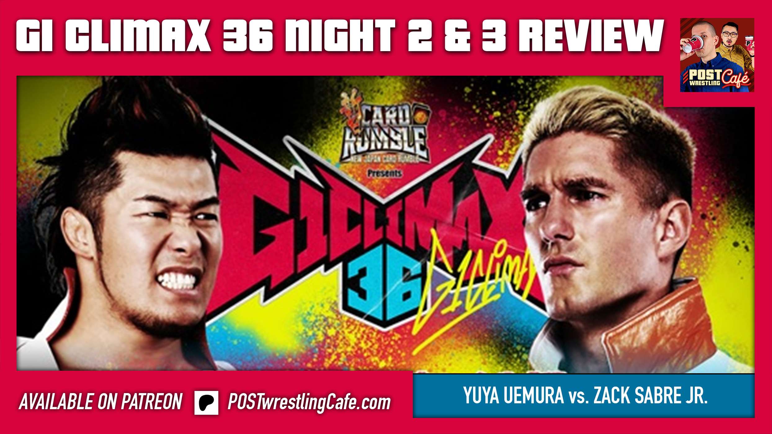 G1 Climax 36 Night 2 & 3 Review: Uemura vs ZSJ, Tsuji vs Goto