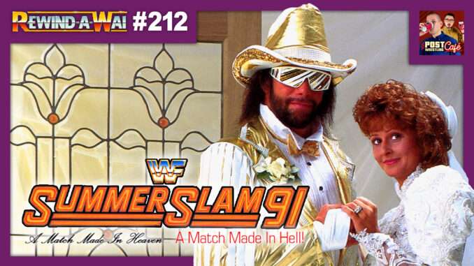WWF SummerSlam 1991 Review | REWIND-A-WAI #212