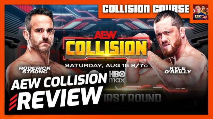 AEW Collision 8/15/26 Review | COLLISION COURSE (Live 10:15pm ET)