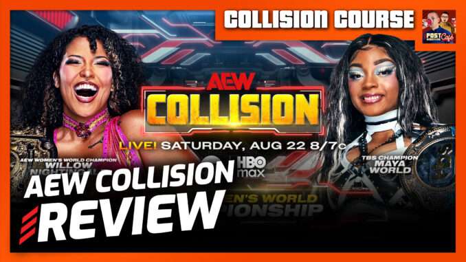 AEW Collision 8/22/26 Review | COLLISION COURSE