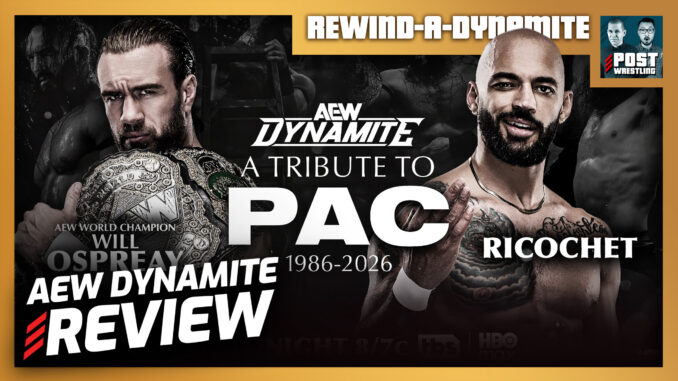 A Tribute to PAC: AEW Dynamite 9/30/26 Review | RAD (XL Live 10:35pm ET)