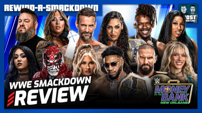 MITB Go-Home: SmackDown 10/9/26 Review | RASD (XL Live 10:35pm ET)